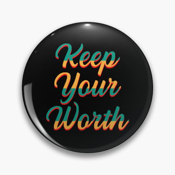 Item preview, Keep Your Worth designed and sold by AdventArt.