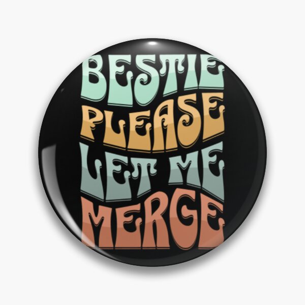 Item preview, Bestie Please Let Me Merge                    designed and sold by miemiehusen.