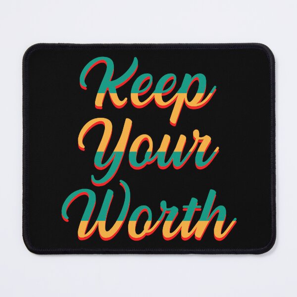 Item preview, Keep Your Worth designed and sold by AdventArt.