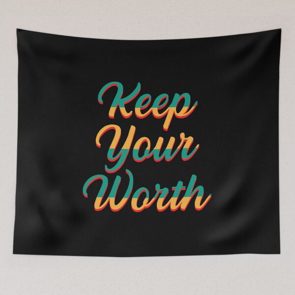 Item preview, Keep Your Worth designed and sold by AdventArt.
