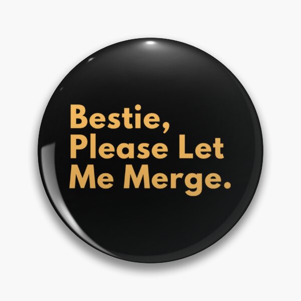 Item preview, Bestie Please Let Me Merge            designed and sold by miemiehusen.