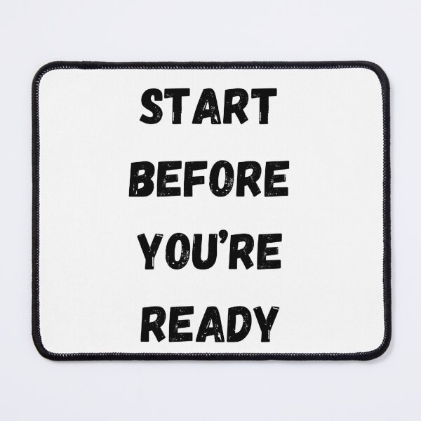 Item preview, Motivational Quote, Start Before You're Ready designed and sold by Salman Hino.