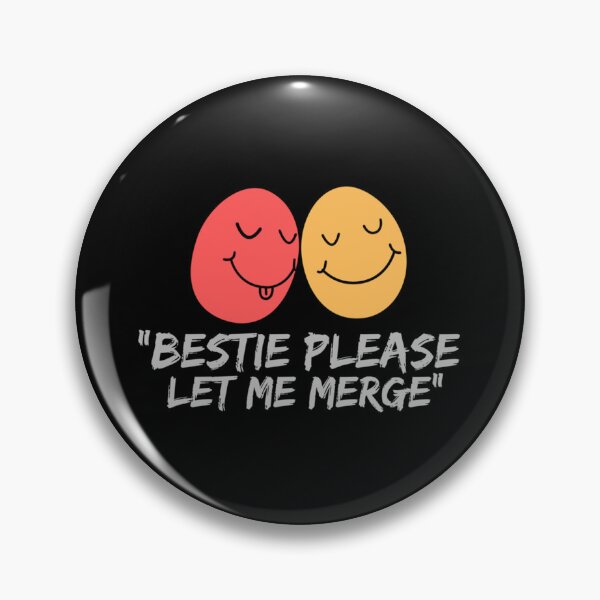 Item preview, Bestie Please Let Me Merge         designed and sold by miemiehusen.