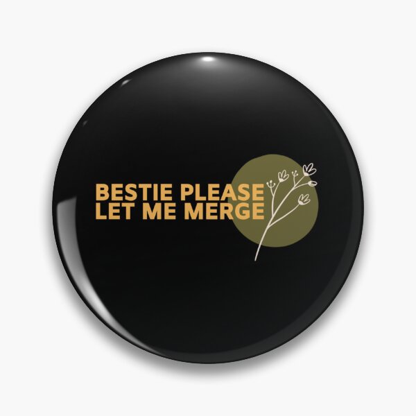 Item preview, Bestie Please Let Me Merge        designed and sold by miemiehusen.