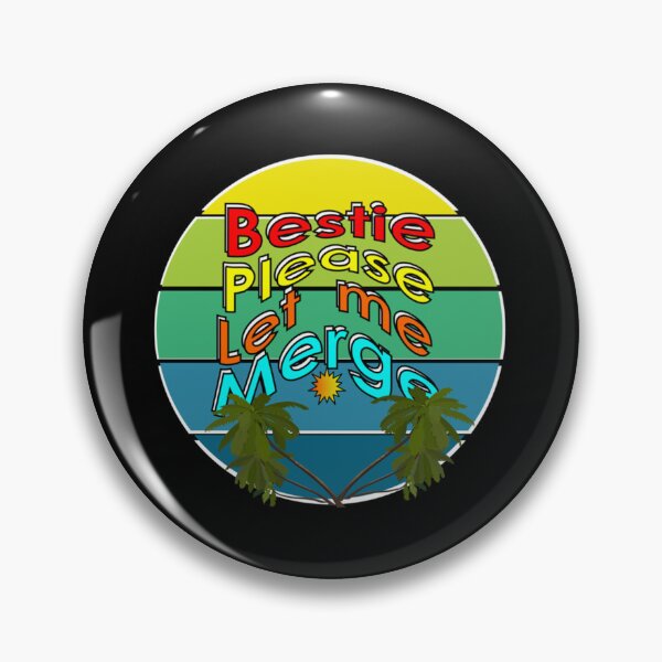 Item preview, Bestie Please Let Me Merge     designed and sold by miemiehusen.