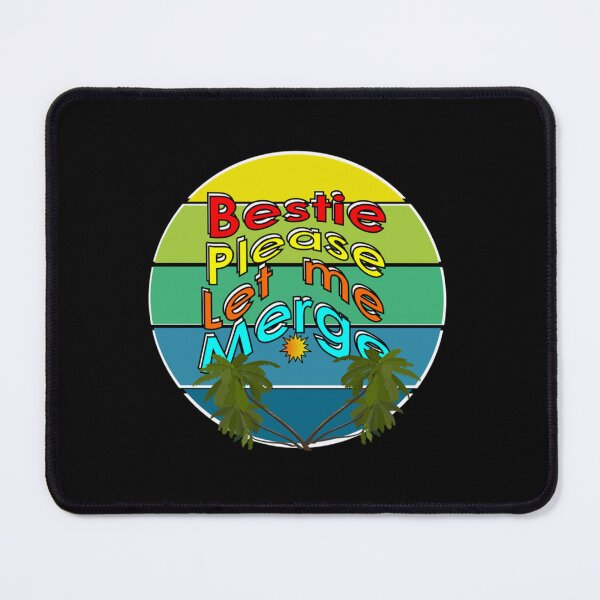 Item preview, Bestie Please Let Me Merge     designed and sold by miemiehusen.