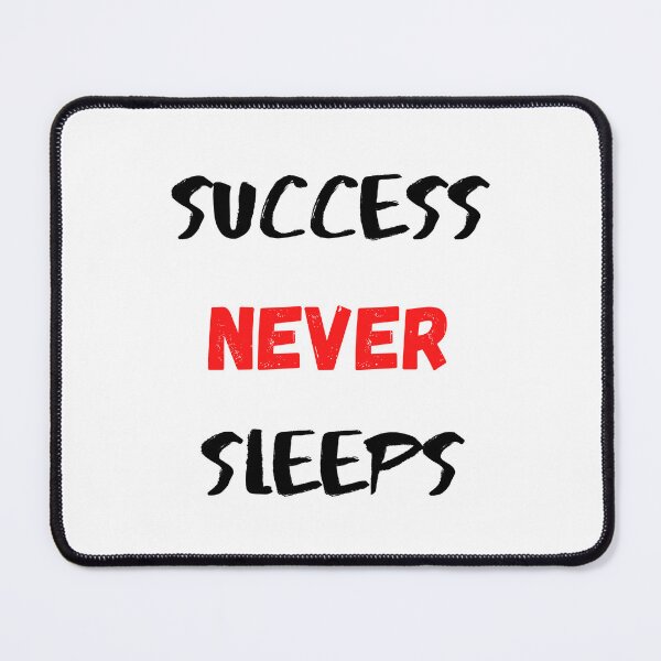 Item preview, Motivational Quote And Inspirational Saying | Success Never Sleeps designed and sold by Salman Hino.