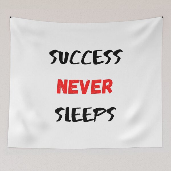 Item preview, Motivational Quote And Inspirational Saying | Success Never Sleeps designed and sold by Salman Hino.