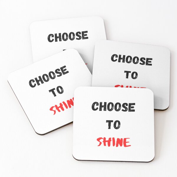 Item preview, Motivational Quote And Inspirational Saying | Choose To Shine designed and sold by Salman Hino.