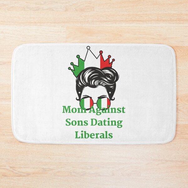 Item preview, Mom Against Sons Dating Liberals designed and sold by earth wings.