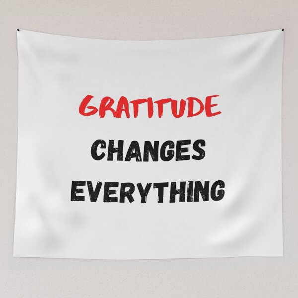 Item preview, Inspirational Saying | Gratitude Changes Everything Quote About Life designed and sold by Salman Hino.