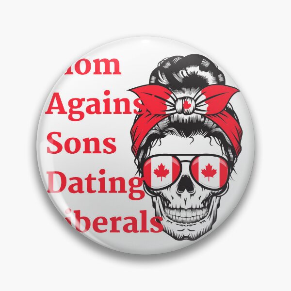 Item preview, Mom Against Sons Dating Liberals designed and sold by earth wings.