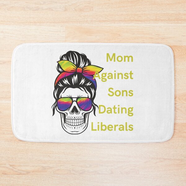 Item preview, Mom Against Sons Dating Liberals designed and sold by earth wings.