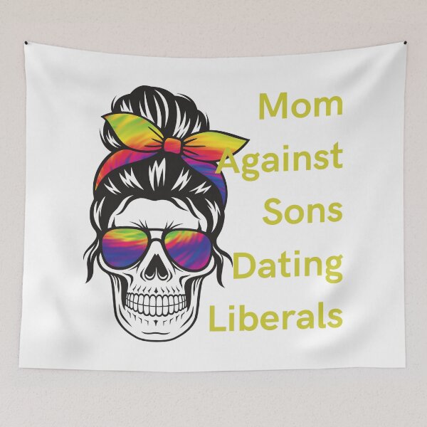 Item preview, Mom Against Sons Dating Liberals designed and sold by earth wings.