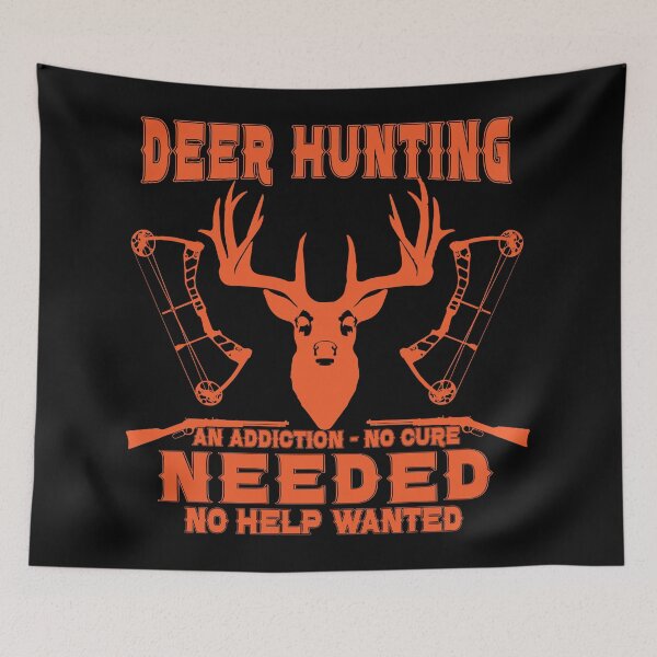 Item preview, Deer Hunting an Addiction No Cure Needed designed and sold by Warrior Veteran Clothing.