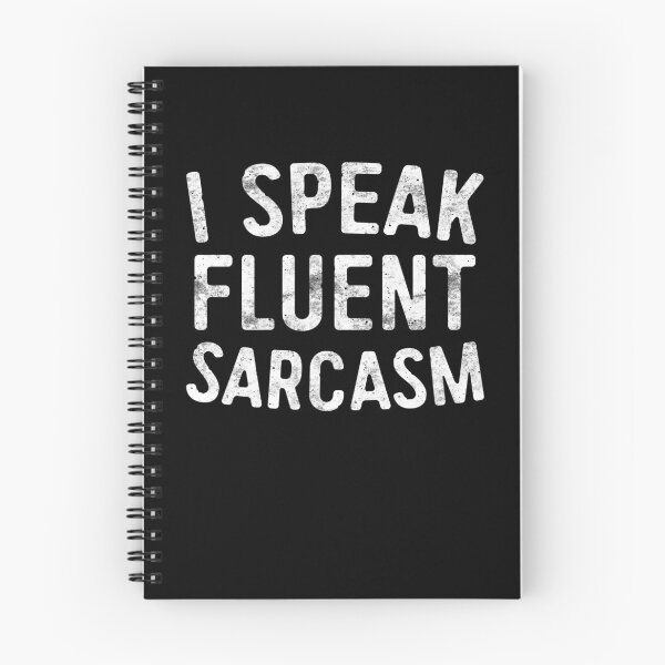 Item preview, I Speak Fluent Sarcasm designed and sold by deepstone.