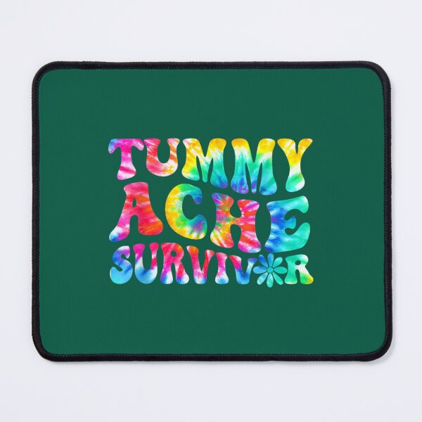 Item preview, Tummy Ache Survivor Tie Dye , Vintage Tummy Ache Survivor, Tummy Ache Survivor, Stomachache designed and sold by MoorefieldDonta.