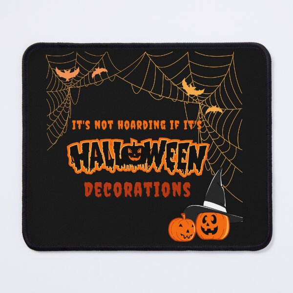 Item preview, Its not hoarding if its halloween Decorations Horror designed and sold by Gamicnum.