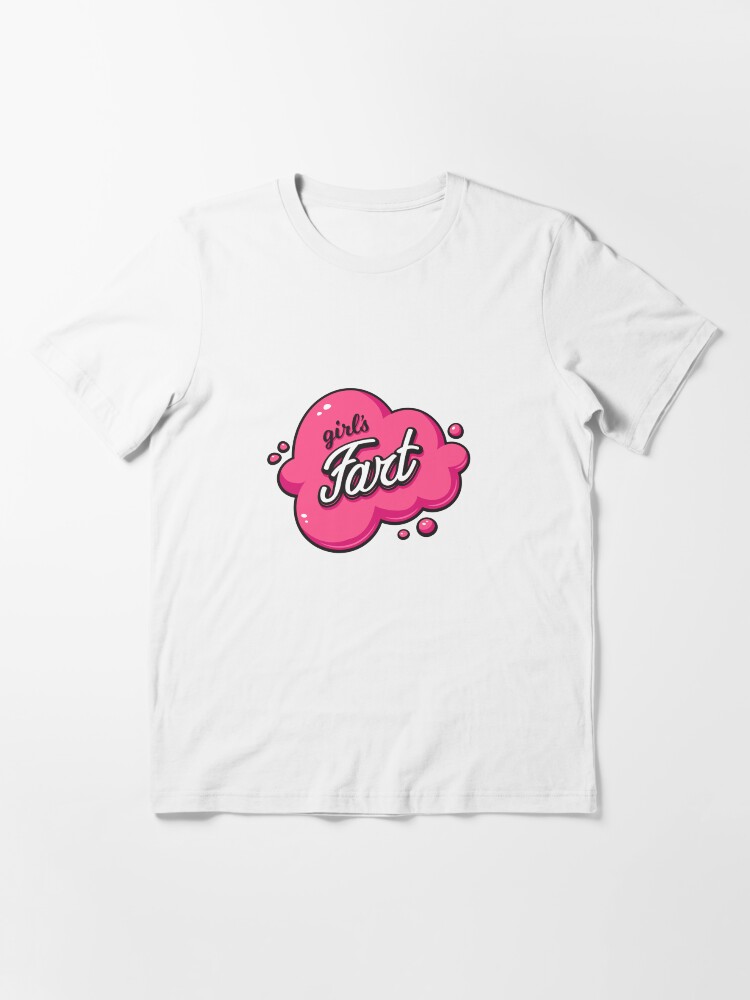 "Girls Fart" Tshirt for Sale by zoljo Redbubble fart tshirts