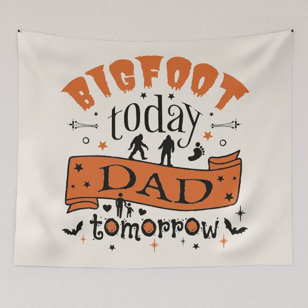 Item preview, Cool Bigfoot Today Dad Tomorrow, Fun Design For All Dads On Halloween  designed and sold by TrulyEpoque.