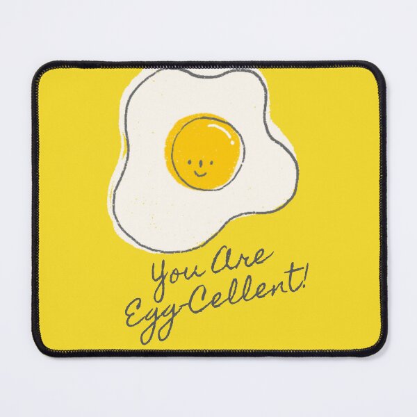 Item preview, You are egg-cellent! Excellent designed and sold by fluffyfluky.