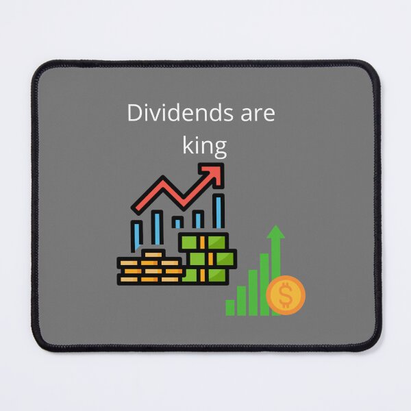 Item preview, Dividends are king designed and sold by UpcomingTech.
