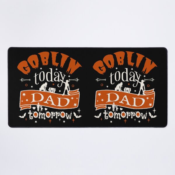 Item preview, Goblin Today Dad Tomorrow, Fun Design For All Dads On Halloween  designed and sold by TrulyEpoque.