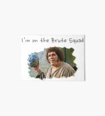 The Brute Squad Art Board