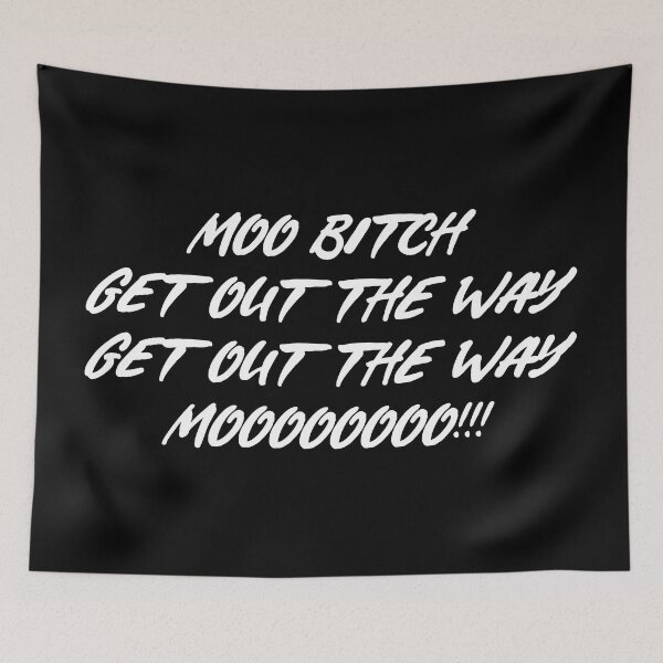 Item preview, Moo Bitch Get Out The Hay Moo Punny Lyrics designed and sold by PunnyLyrics.