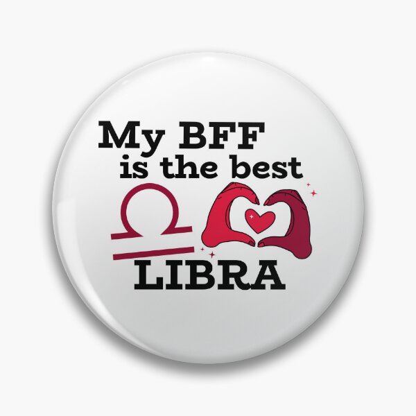 Item preview, My BFF is the best LIBRA designed and sold by josephsteez.