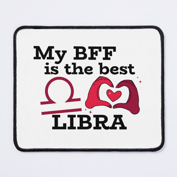 Item preview, My BFF is the best LIBRA designed and sold by josephsteez.