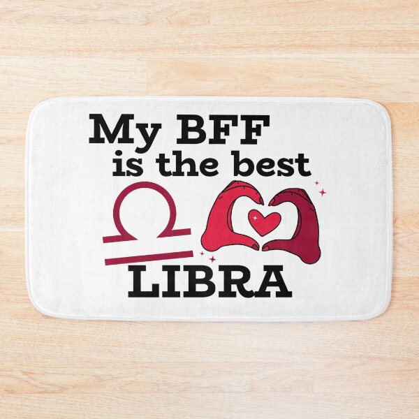 Item preview, My BFF is the best LIBRA designed and sold by josephsteez.