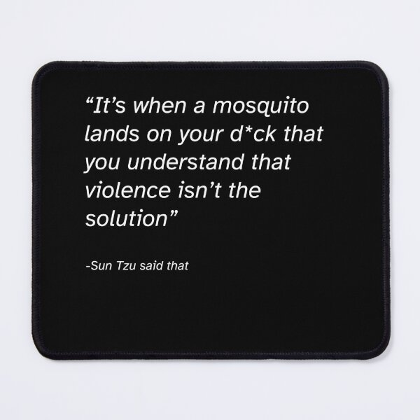 Item preview, Funny Sun Tzu quote designed and sold by TheGoatieHimself.
