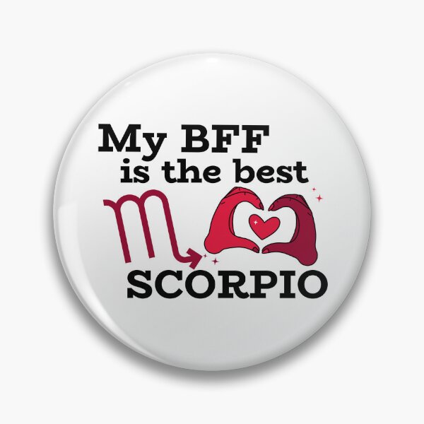 Item preview, My BFF is the best SCORPIO designed and sold by josephsteez.