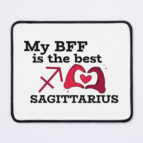 Item preview, My BFF is the best SAGITTARIUS designed and sold by josephsteez.