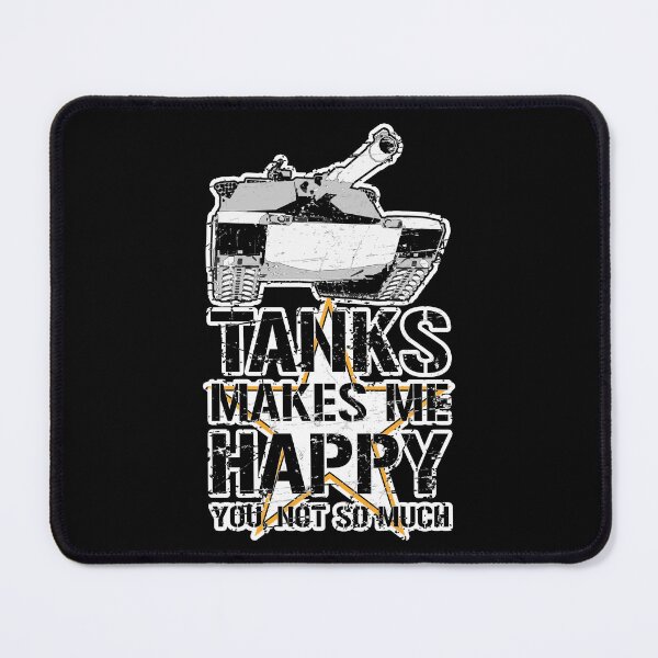 Item preview, Tanks Make Me Happy - You, Not So Much - Grunge Style Black designed and sold by pzd501.