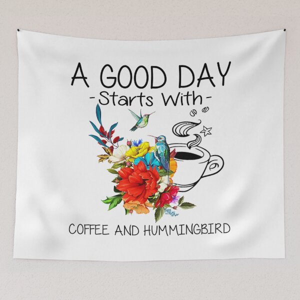 Item preview, A Good Day Starts With Coffee And Hummingbird designed and sold by unusedbandwidth.