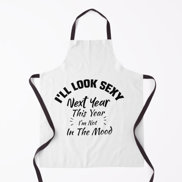 Item preview, I'll look sexy next year, this year I'm not in the mood designed and sold by Crystakim.