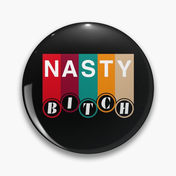 Item preview, Nasty bitch designed and sold by SidTastic .