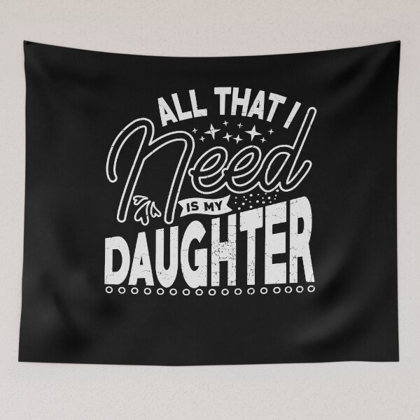 Item preview, All That I Need Is My Daughter Funny Vintage Gift For Daughter ,stepdaughter,daughter in law designed and sold by YAHIA-14.
