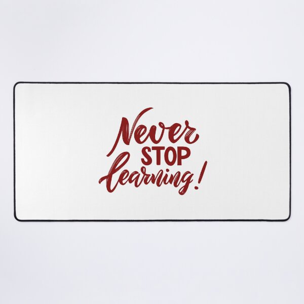 Item preview, Never Stop Learning designed and sold by WORLD-SOFIA.