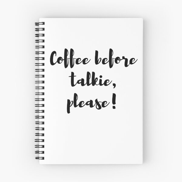 Item preview, COFFEE BEFORE TALKIE, PLEASE! designed and sold by EliyaRoss.