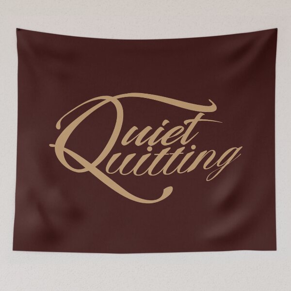 Item preview, Quiet Quitting Art Design designed and sold by Zareen Sayyed.
