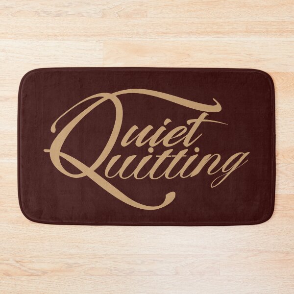 Item preview, Quiet Quitting Art Design designed and sold by Zareen Sayyed.