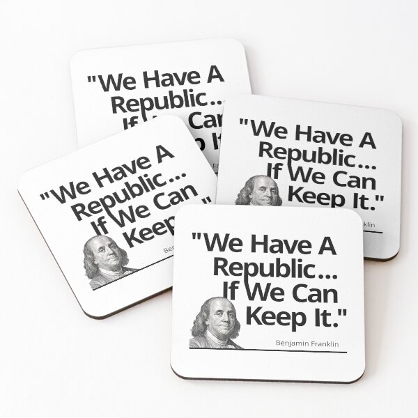 Item preview, We Have A Republic If We Can Keep It - Benjamin Franklin Quote designed and sold by FringeDweller2.