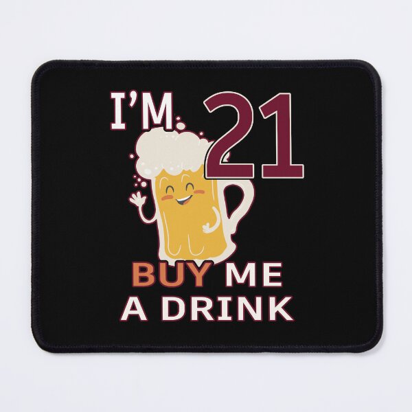Item preview, Im 21 Buy Me A Drink 21st Birthday Beer Funny Legal Drinking Gag Gift Idea designed and sold by Countrysmart.