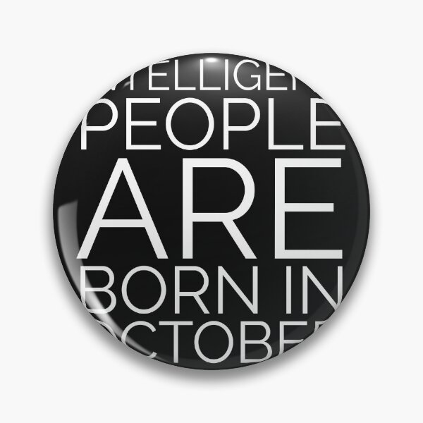 Item preview, Intelligent People Are Born In October Month Birthday Quotes  designed and sold by RiyonArts.