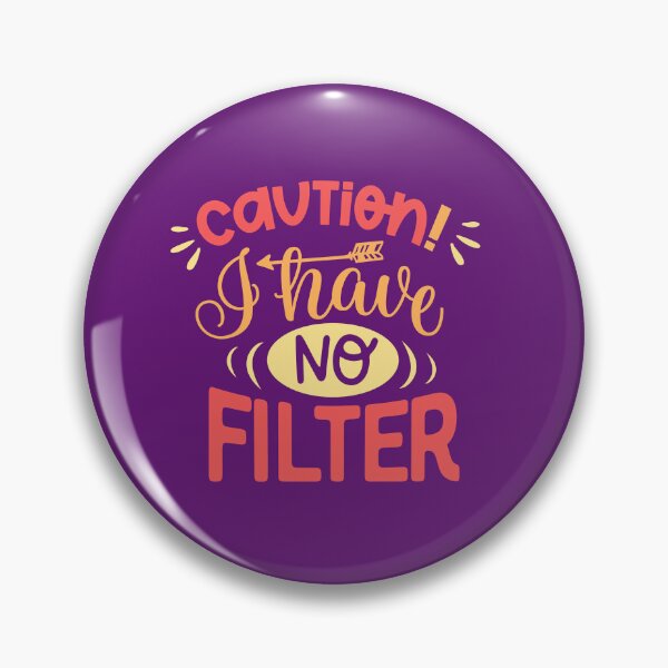 Item preview, Caution I have no filter Classic Sarcasm designed and sold by mann-doodles.