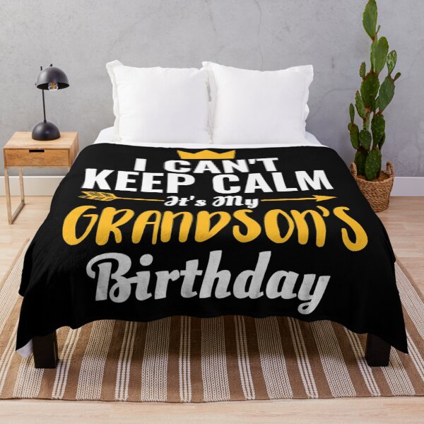 Item preview, I Cant Keep Calm Its My Grandson's Birthday designed and sold by quietcongresspe.