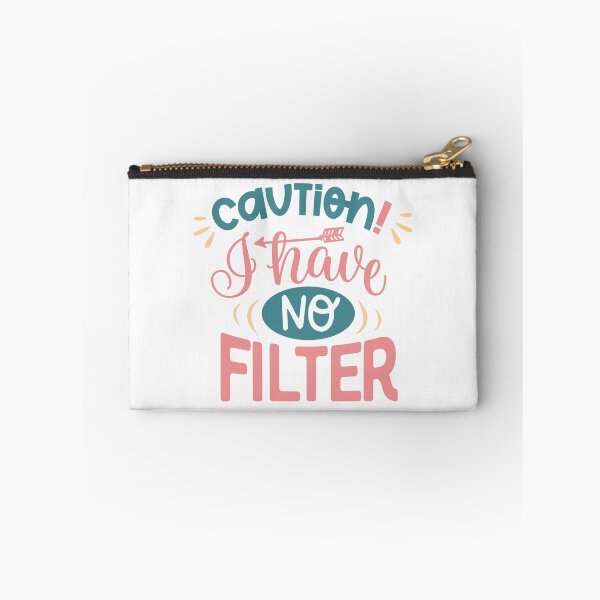 Item preview, Caution I have no filter Classic Sarcasm designed and sold by mann-doodles.